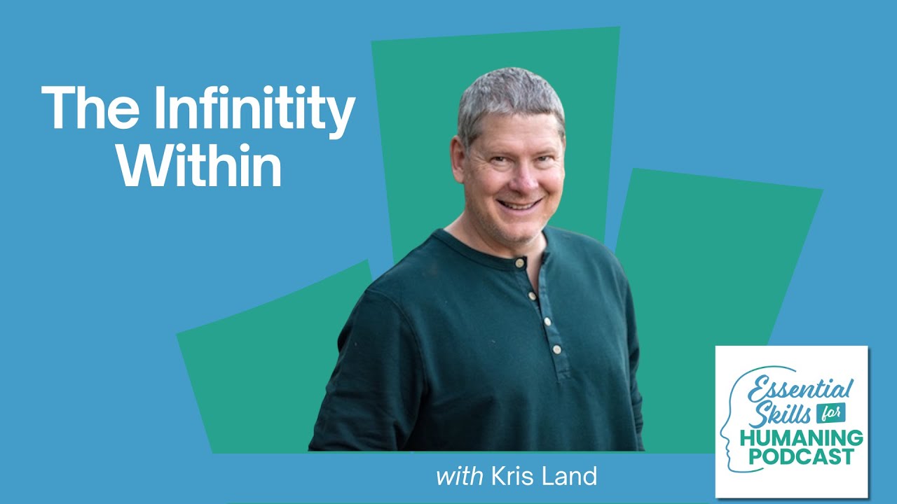 The Infinity Within with Kris Land