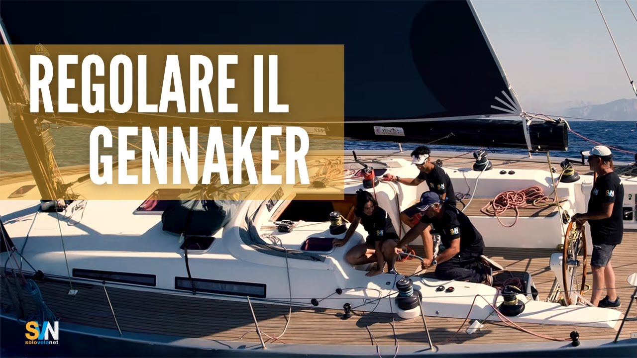 Regolare il gennaker - SVN IO Navigo - Corso di vela con Roberto Ferrarese