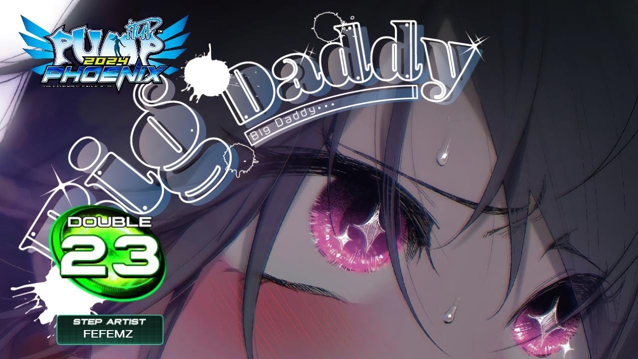 [PUMP IT UP PHOENIX] Big Daddy (빅 대디) D23