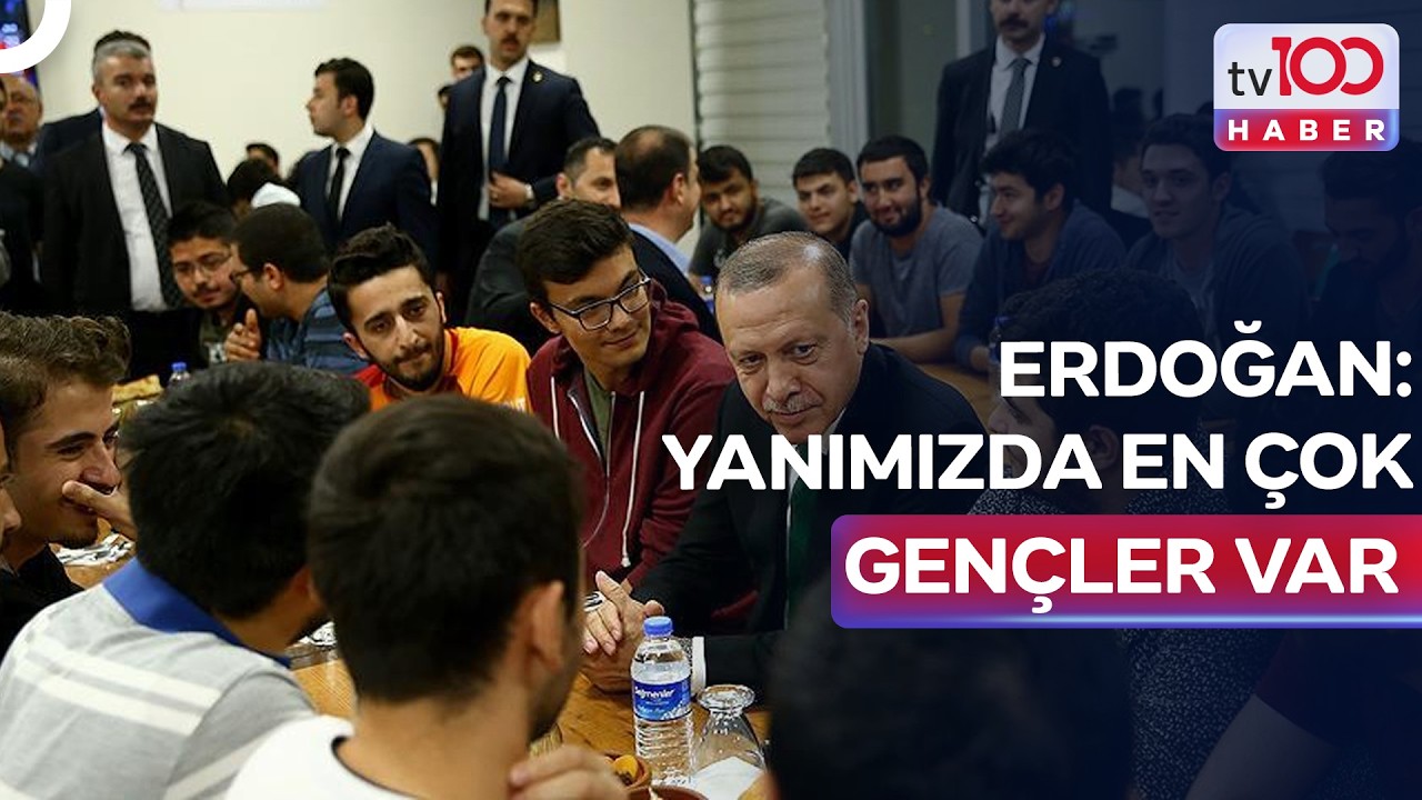 Erdoğan İftarı Bu Kez KYK'da Gençlerle Açtı | tv100 Ana Haber