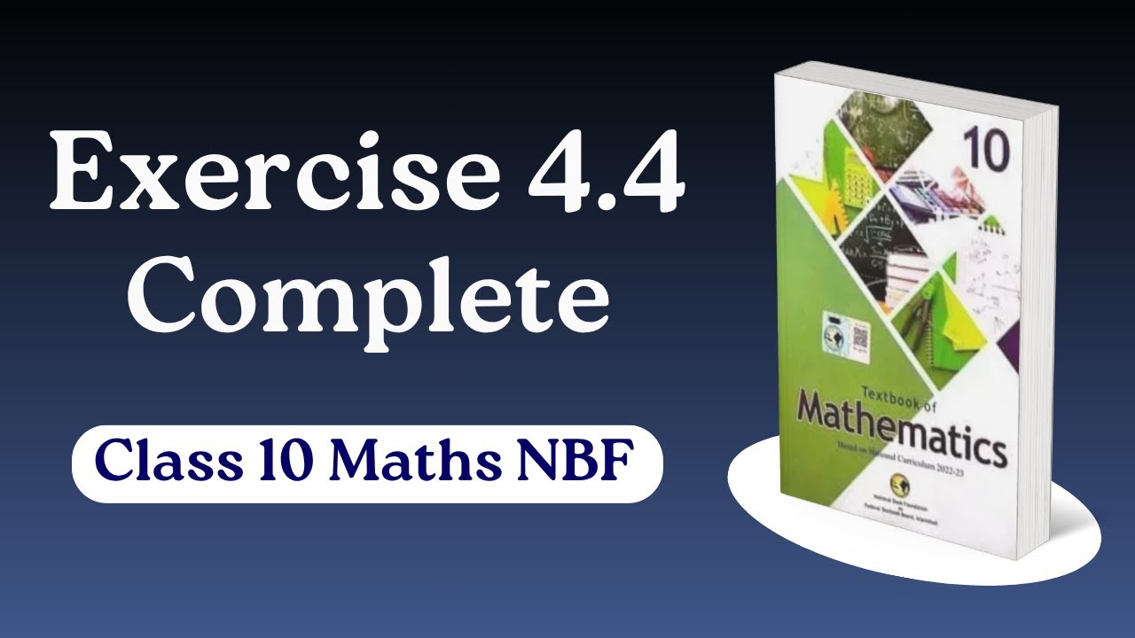 Class 10 maths chapter 4 Exercise 4.4 new book - NBF - Linear and quadratic inequalities - ex 4.4