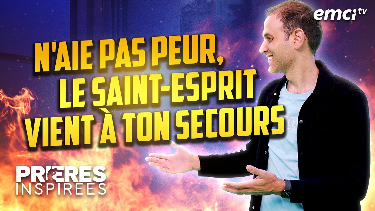 N'aie pas peur, le Saint-Esprit vient à ton secours - Prières inspirées - Michael Lebeau