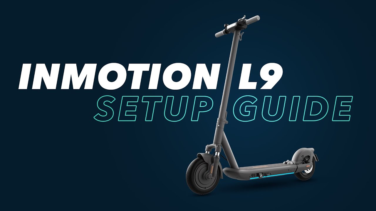InMotion L9/S1/S1F Setup Video