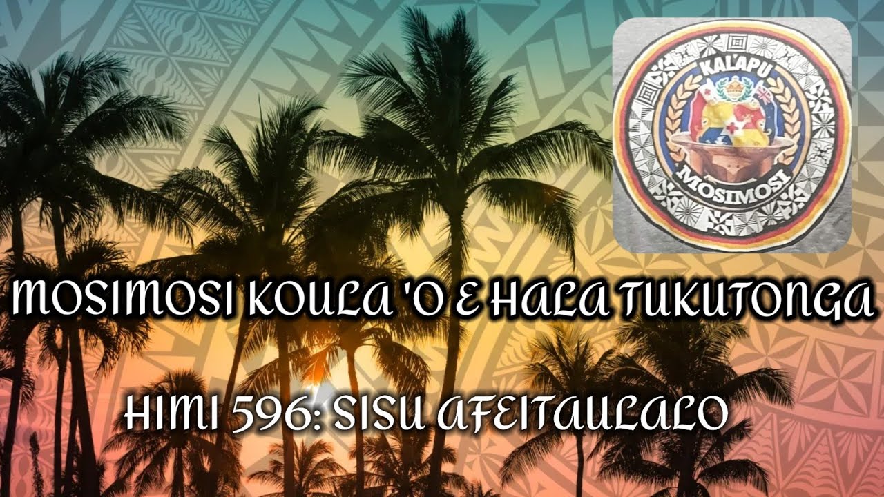 Hiva Fakalotu 2021 - Himi 596: Sisu Afeitaulalo e (Mosimosi Koula)