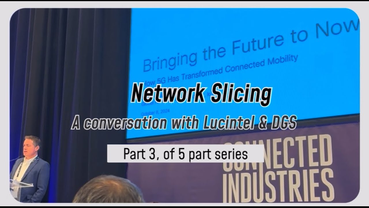 Network Slicing: A Conversation with Lucintel and DGS