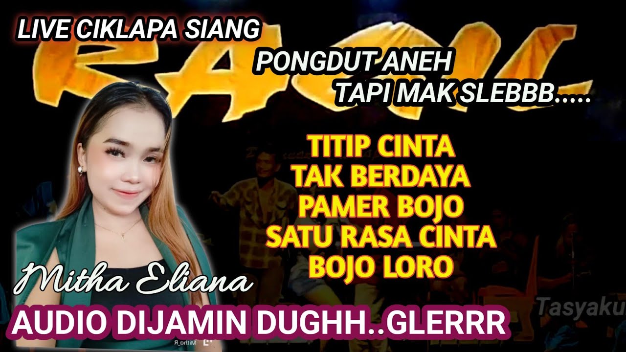 MITHA ELIANA - CIKLAPA SIANG - RAGIL PONGDUT