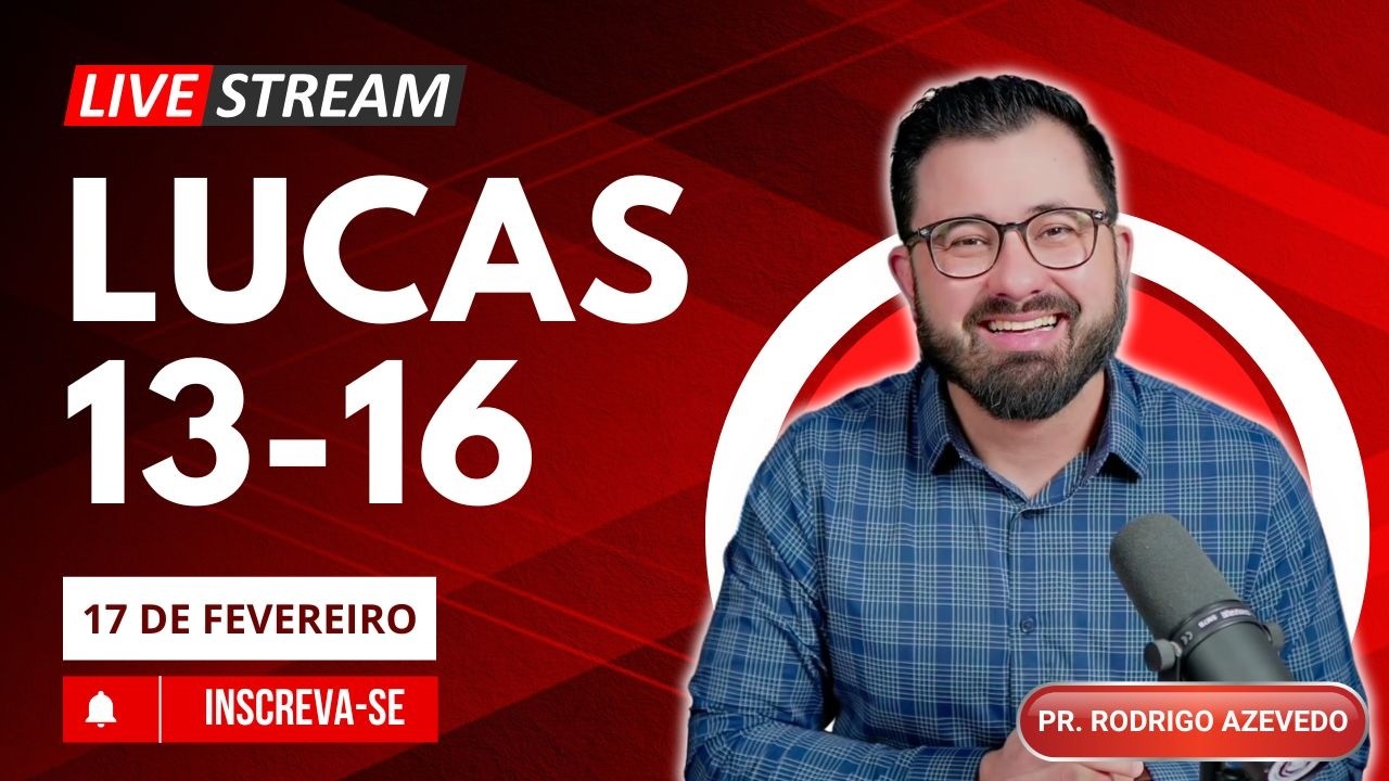 Lucas 13-16 (Dia 297) - Arrependimento, Banquete e Graça