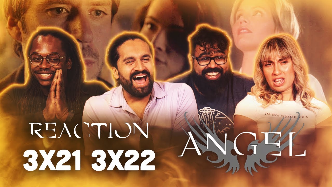 Benediction & Tomorrow!! - Angel 3x21+22 - Group Reaction