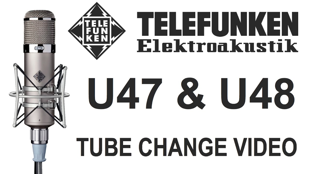 HOW TO: Change a tube in a TELEFUNKEN U47 or U48 microphone
