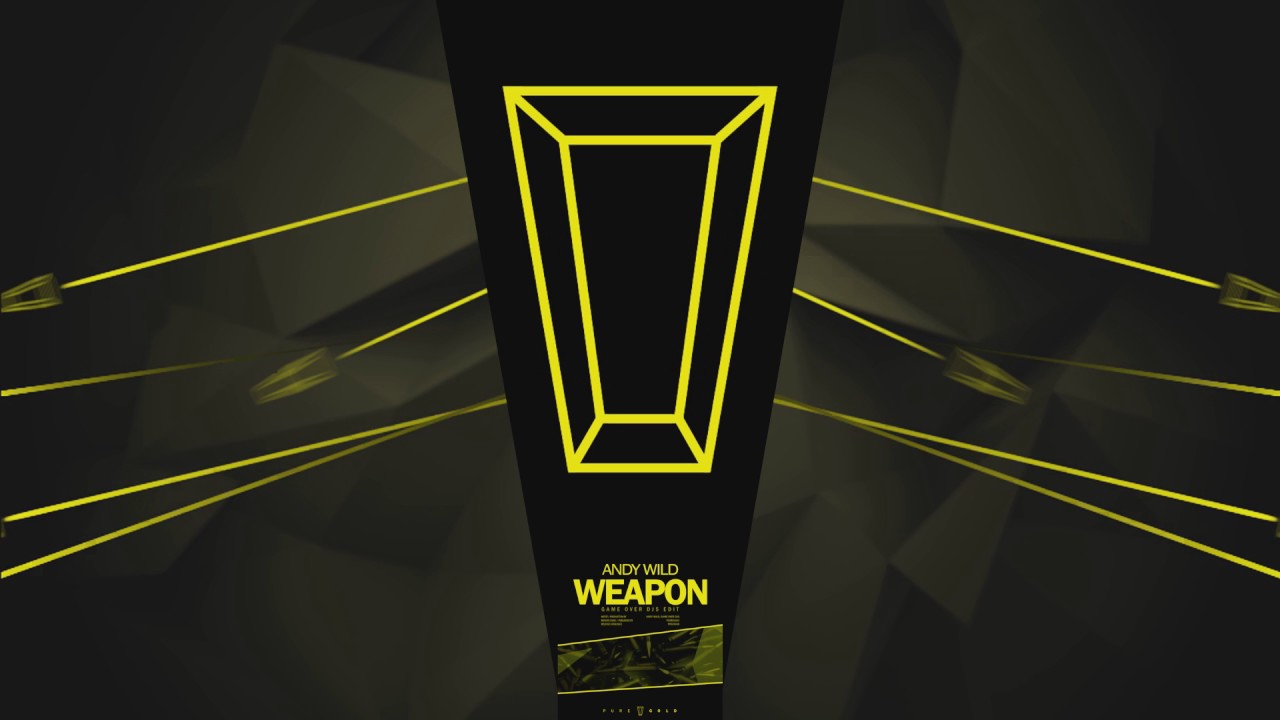 Andy Wild - Weapon (Game Over Djs Edit) [OUT NOW]