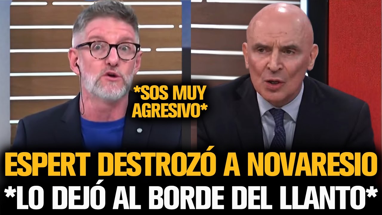 ESPERT DESTROZÓ A NOVARESIO Y LO DEJÓ AL BORDE DEL LLANTO POR MILEI