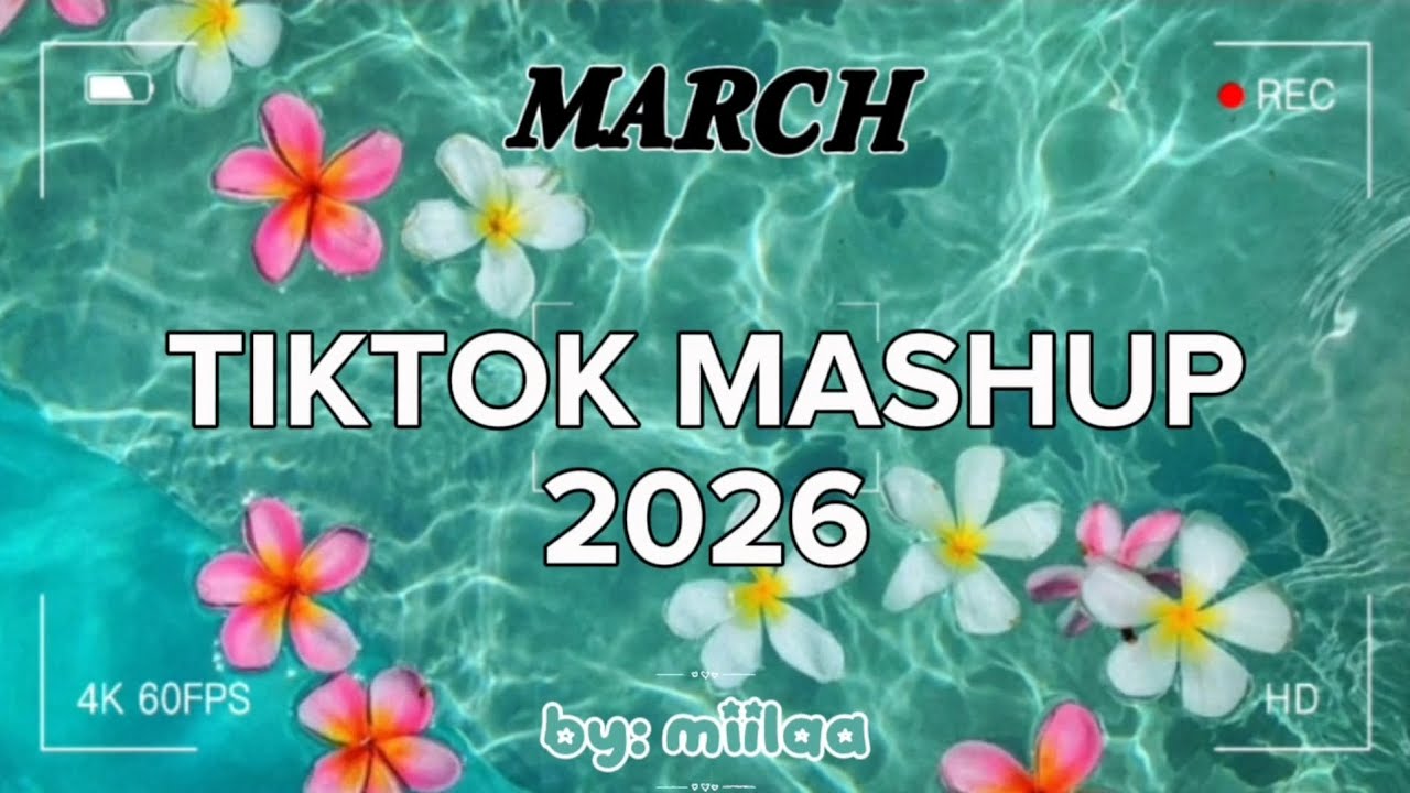 TIKTOK MASHUP 2026!!🔥🍃