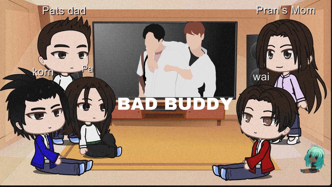 Past Bad buddy react