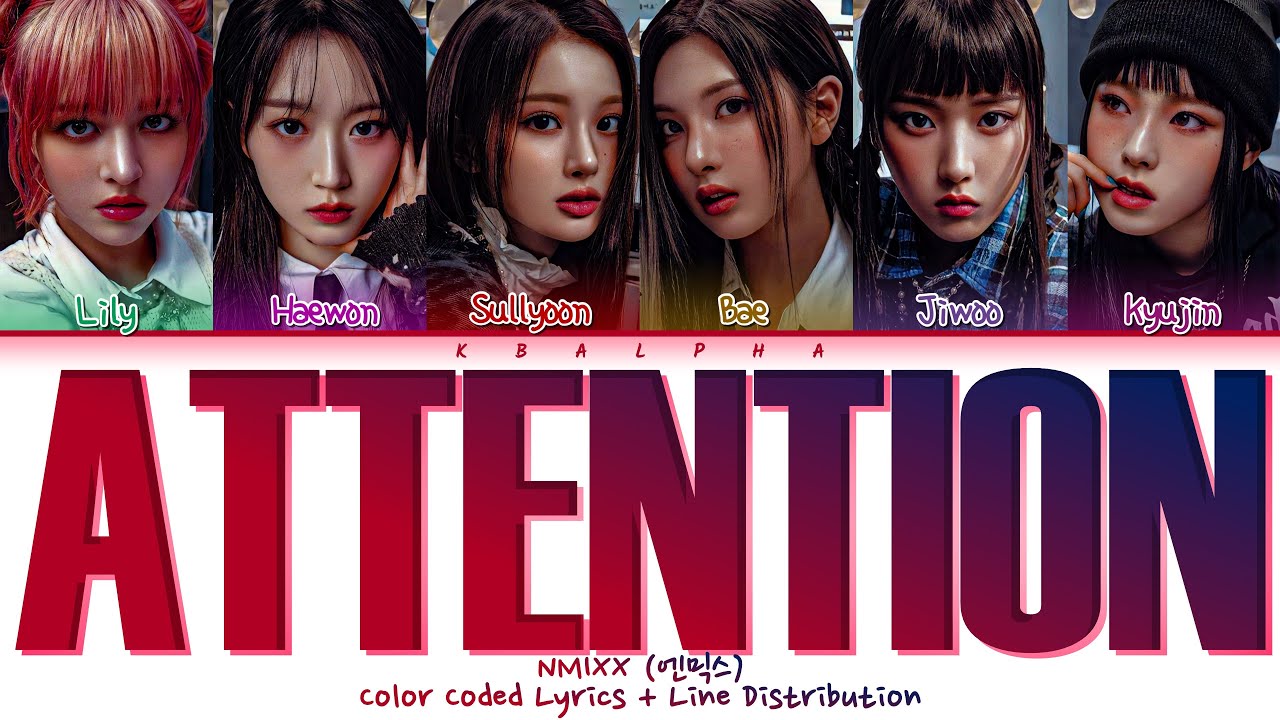 How would NMIXX(엔믹스) sing ‘Attention’ by New Jeans (Color Coded Lyrics + Line Distribution)