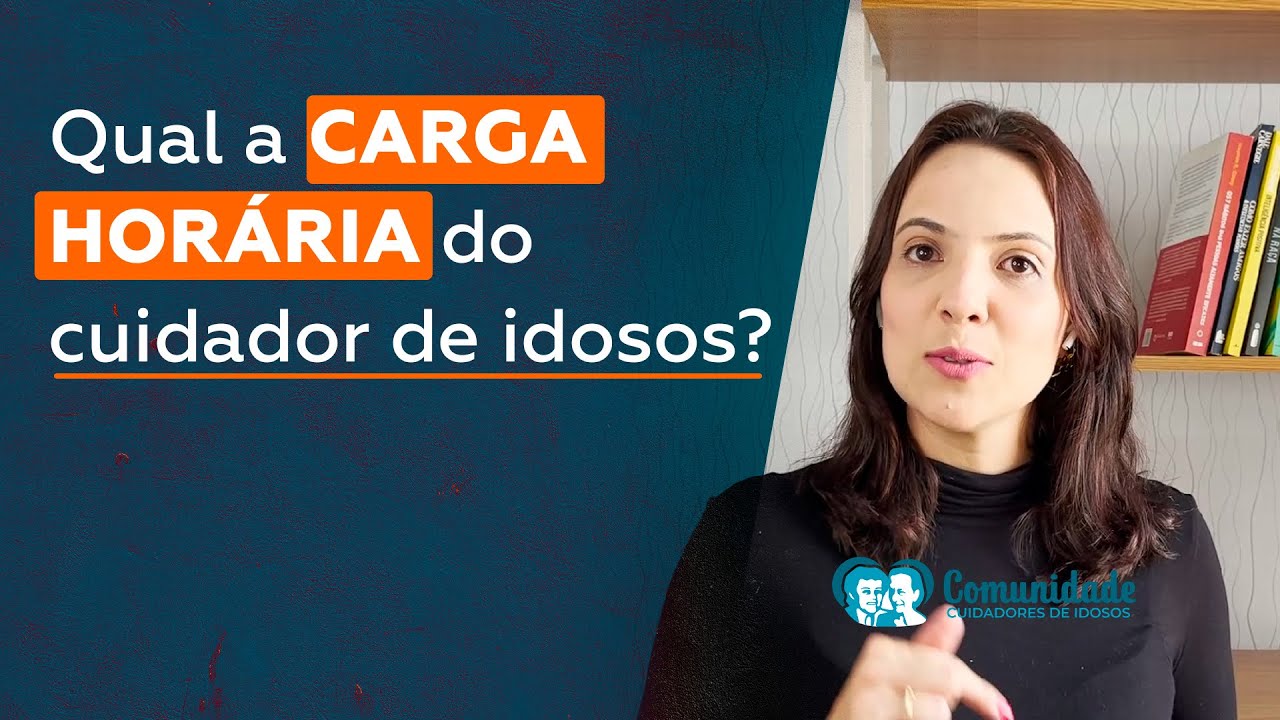 CARGA HOR&Aacute;RIA PARA O CUIDADOR DE IDOSOS #cuidadordeidosos #empreendedorismo