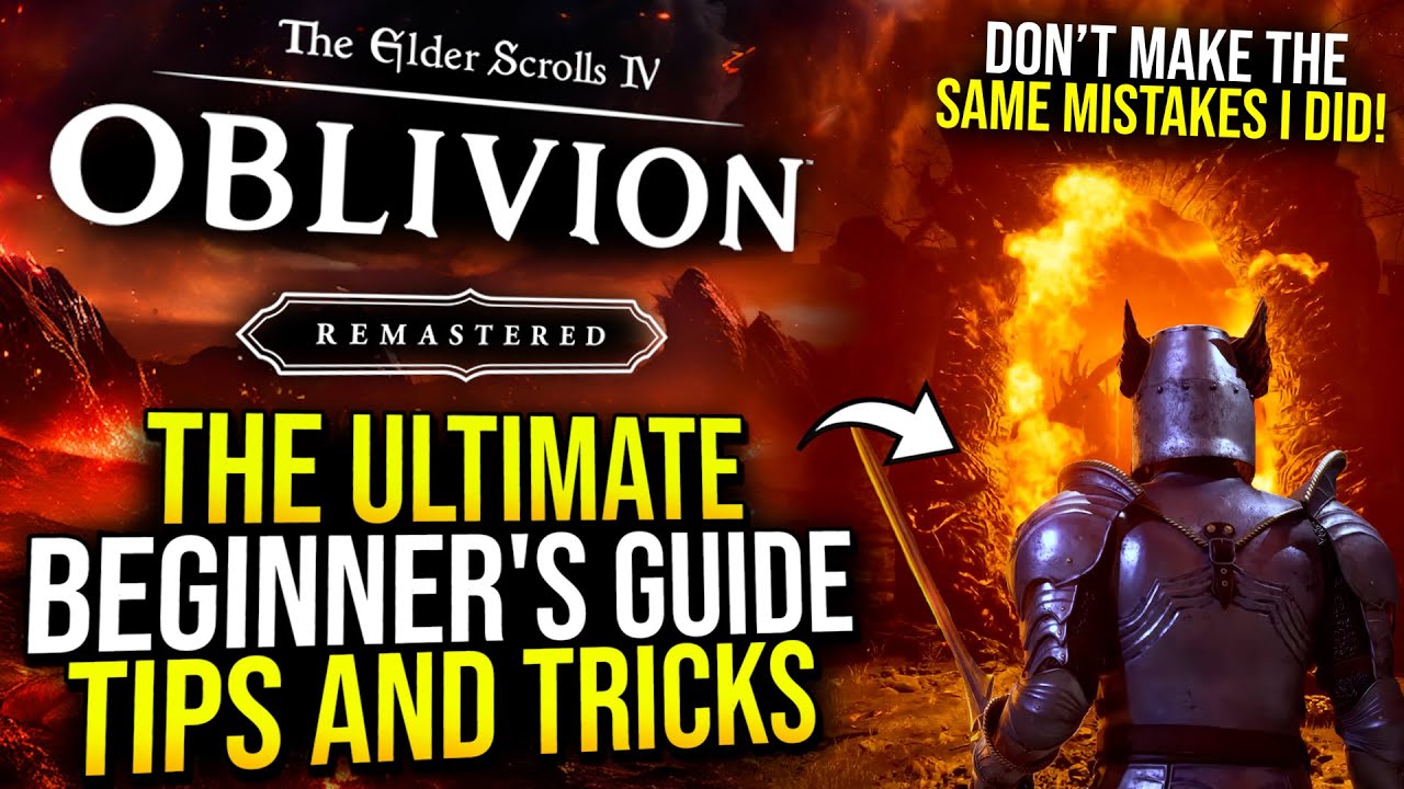 Oblivion Remastered — руководство для начинающих, советы, которые я хотел бы знать раньше