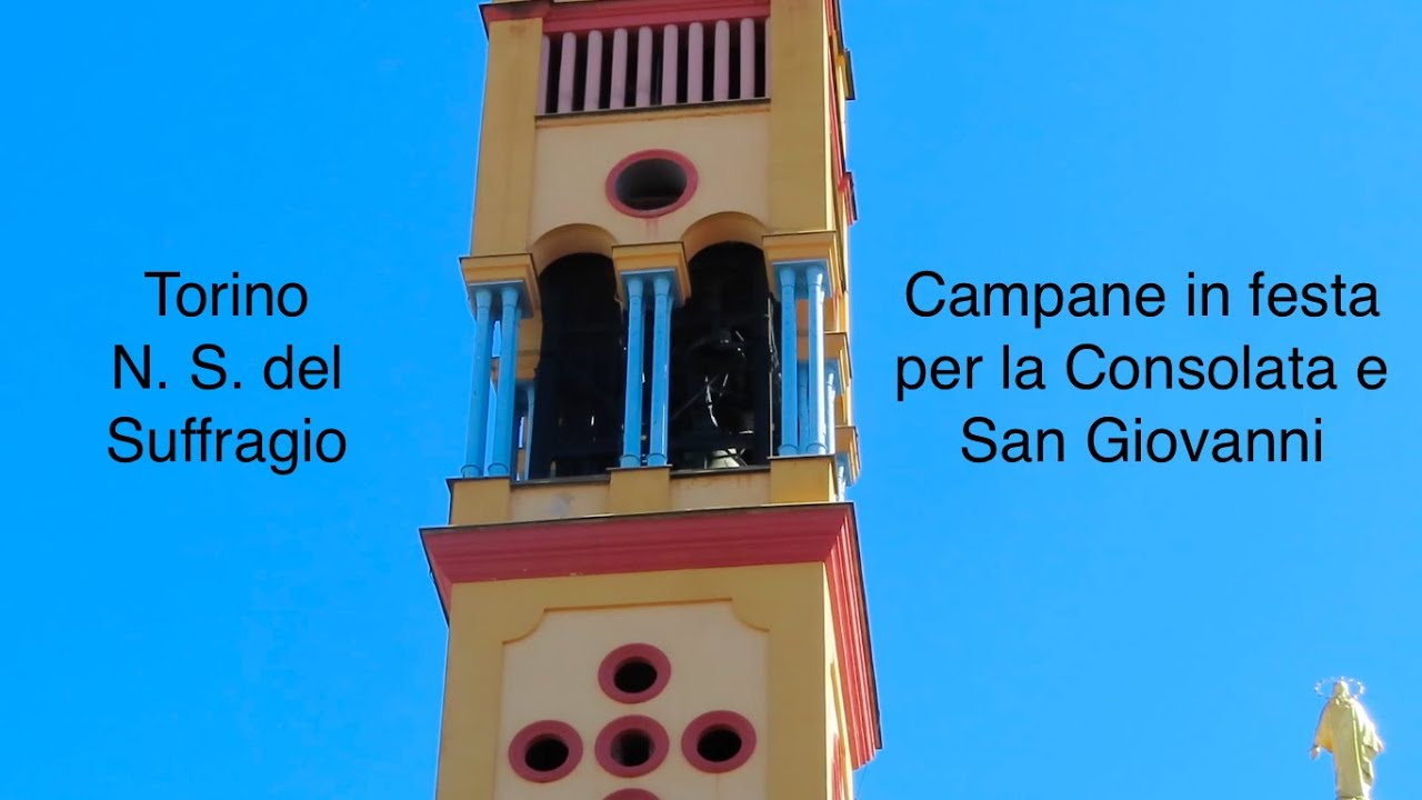 Le campane di Torino - N. S. del Suffragio - Campane in festa per la Consolata e San Giovanni