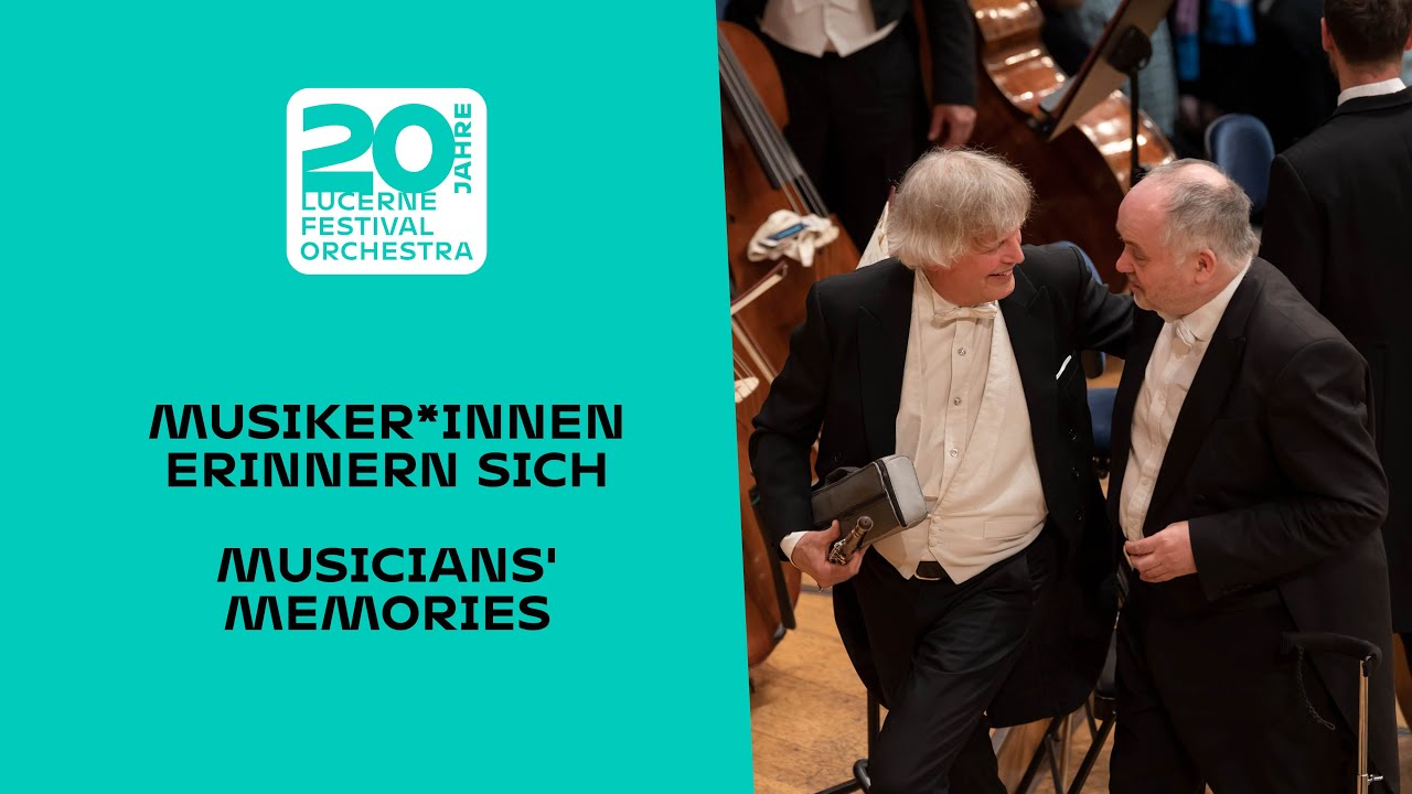 20 Jahre Lucerne Festival Orchestra – Die Musiker*innen