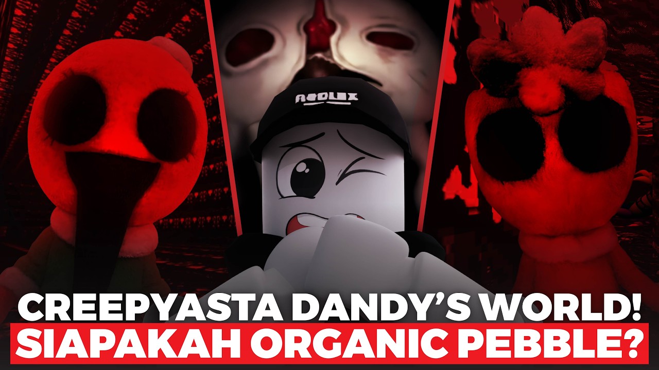 CREEPYPASTA ORGANIC PEBBLE DANDY'S WORLD!! MAKHLUK ANEH LAINNYA DARI GAME INI...