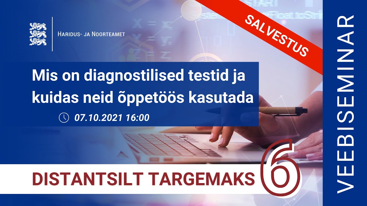 Distantsilt targemaks: mis on diagnostilised testid ja kuidas neid kasutada?
