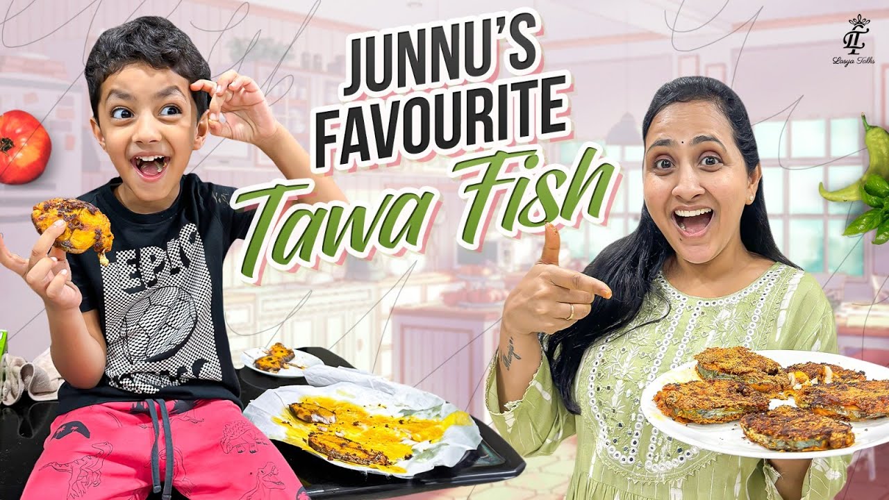 Junnu ki ఇష్టమని TAWA Fish చేసాము || Tawa Fish Fry || @LasyaTalks