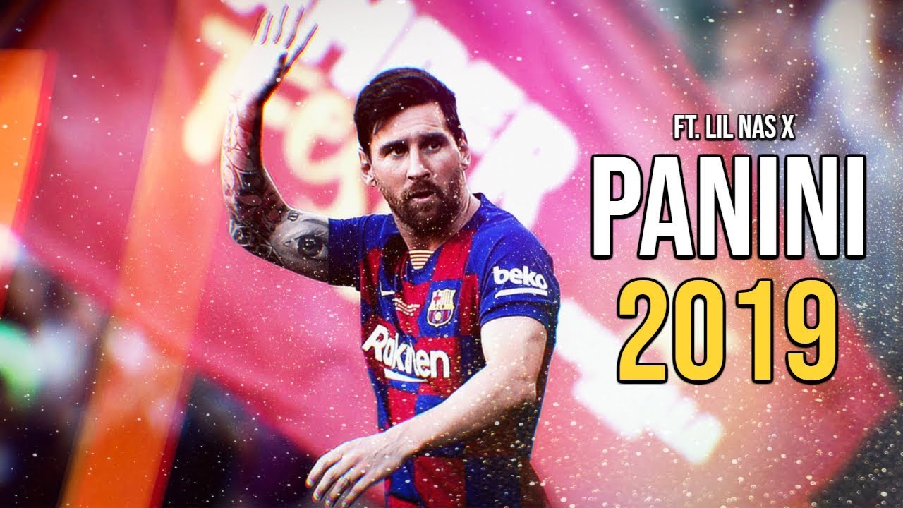 Lionel Messi ► Panini - Lil Nas X ● Goals & Skills 2018/2019