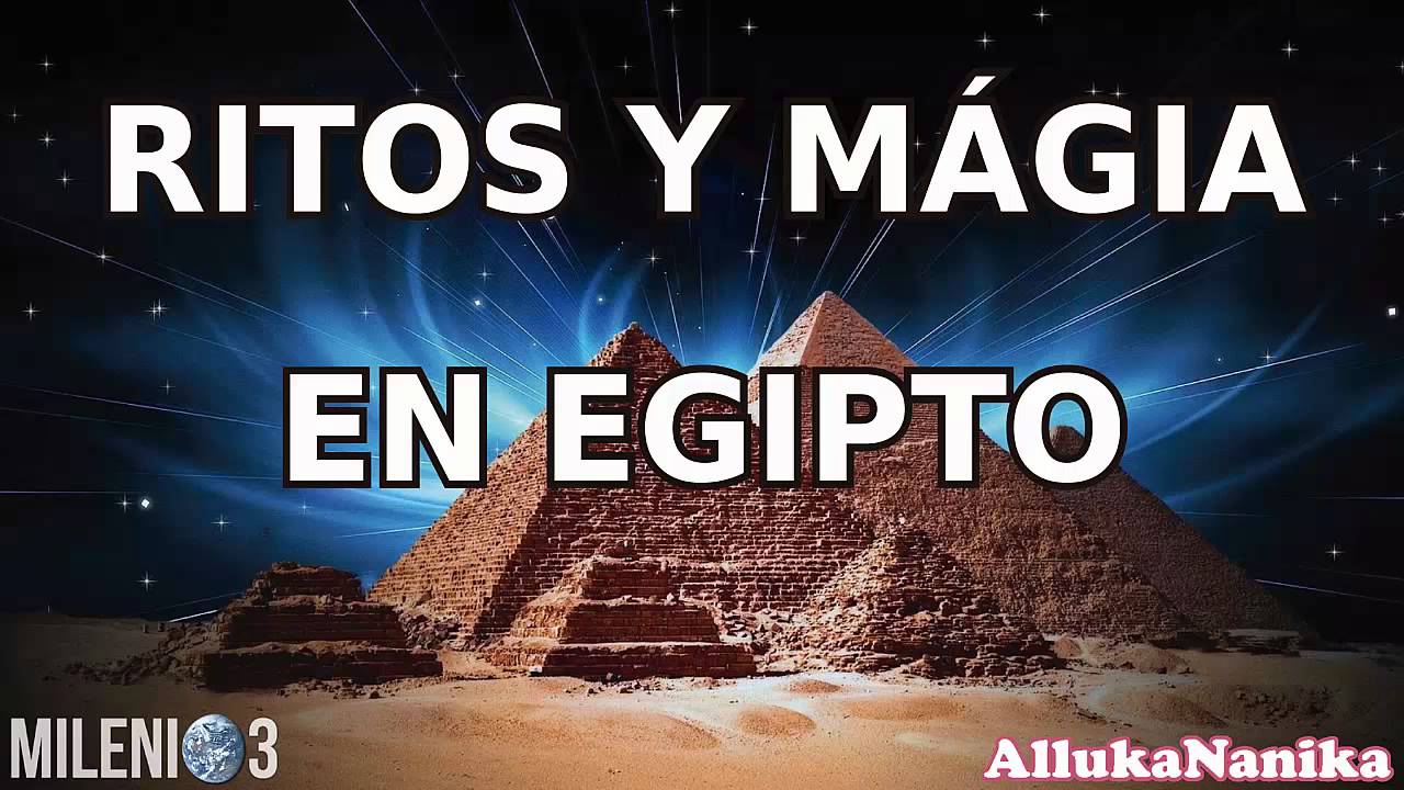 Milenio 3 - Ritos y Mágia en Egipto