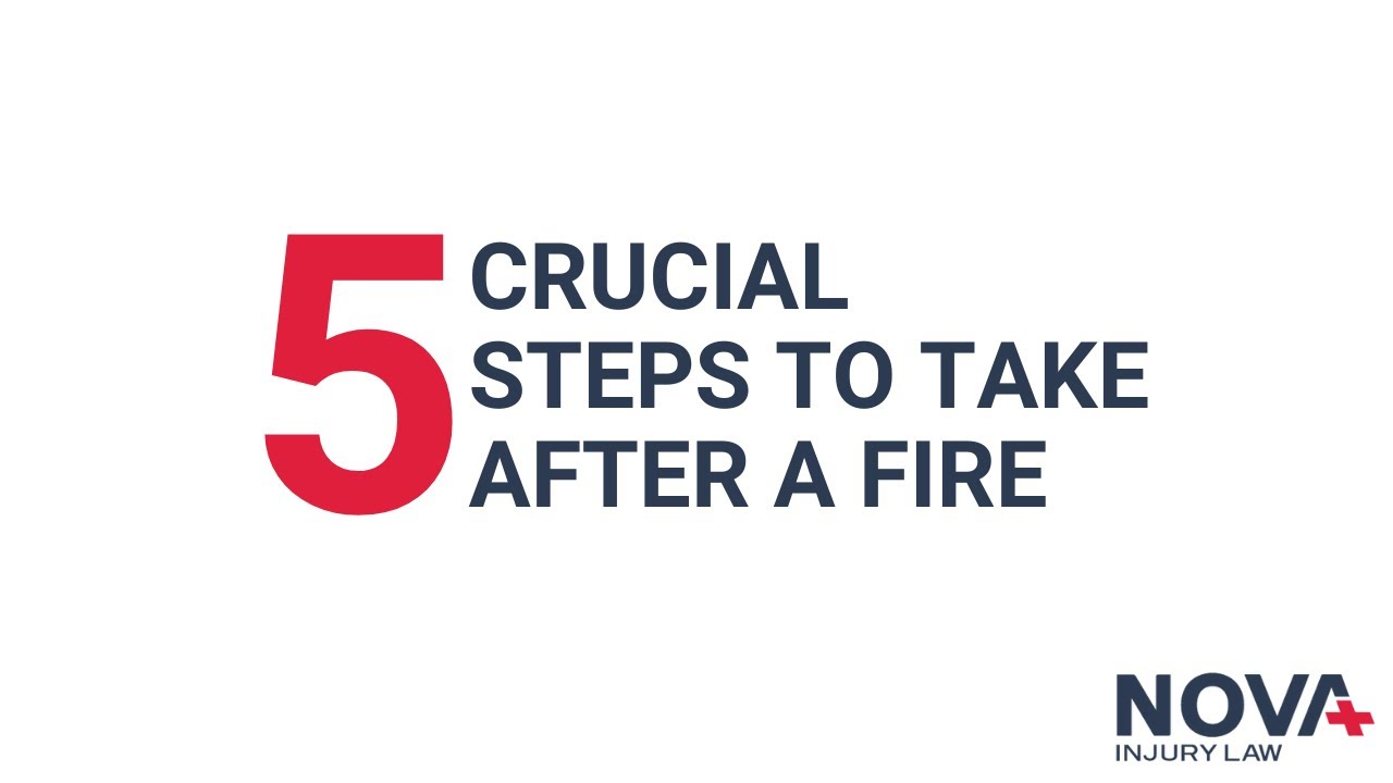 5 Crucial Steps to Take After a Fire
