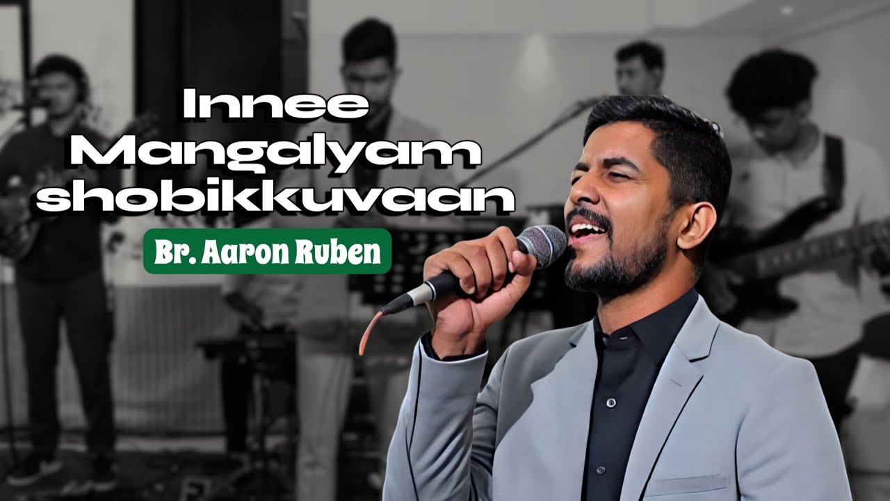 Innee Mangalyam Shobikkuvaan | Br. Aaron Ruben | Wedding live