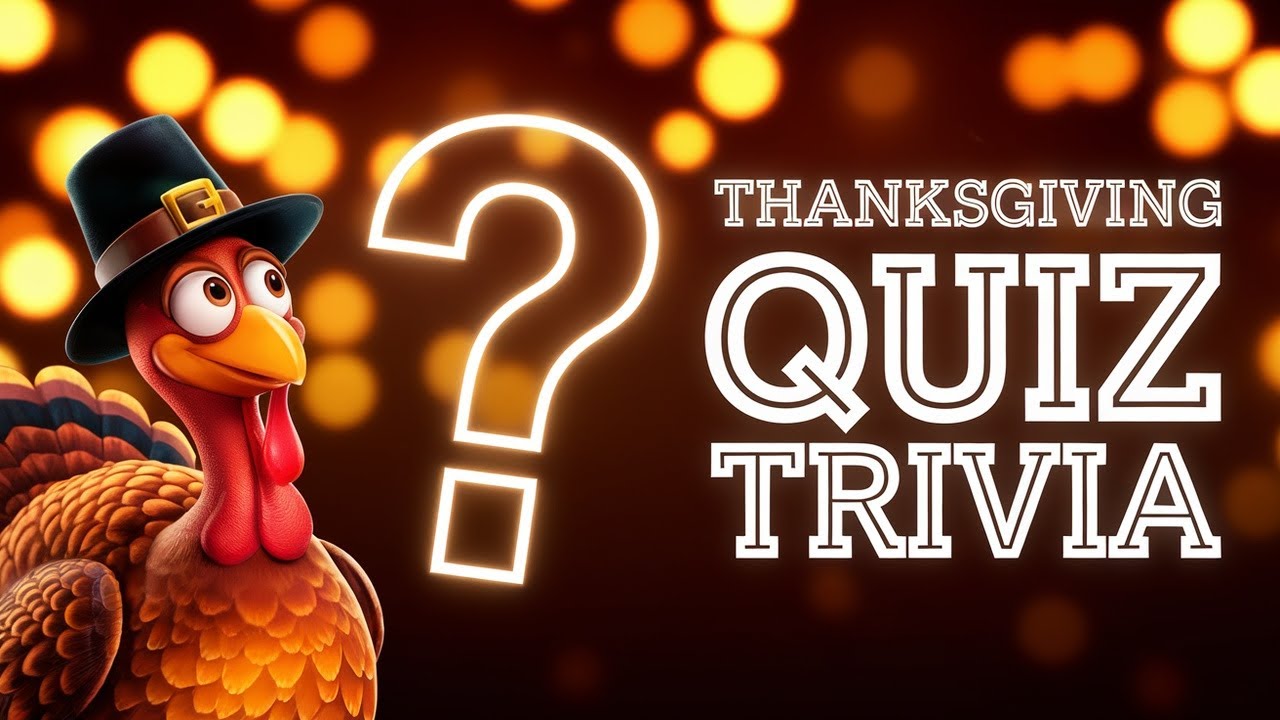 Thanksgiving Quiz Trivia Questions and Answers to Test Your Holiday General Knowledge..