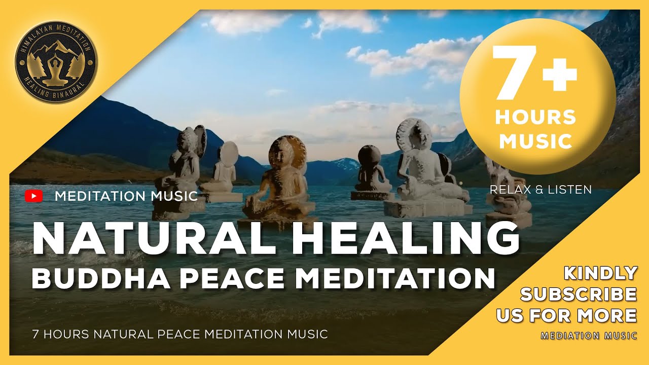 7 Hours Peace Relaxing Healing Buddha Meditation Music - Beautiful Nature Harp Relaxing Music