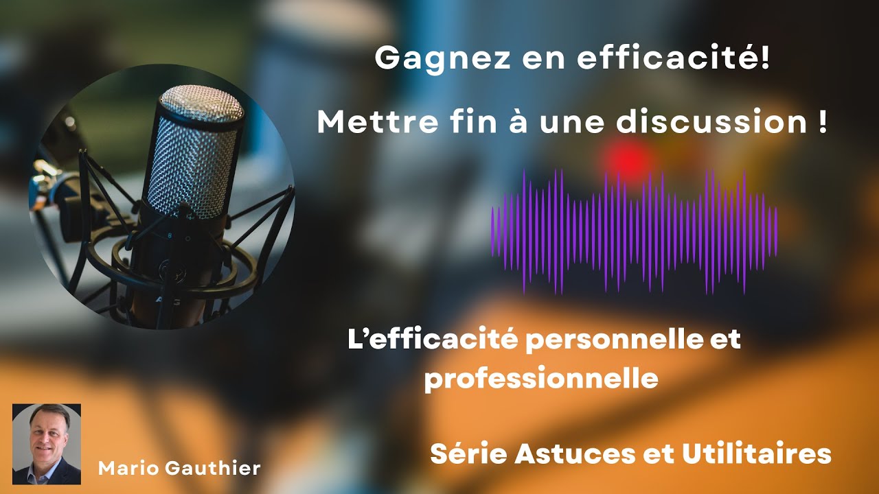“Comment mettre fin à une discussion qui s’étire… sans créer de tension”