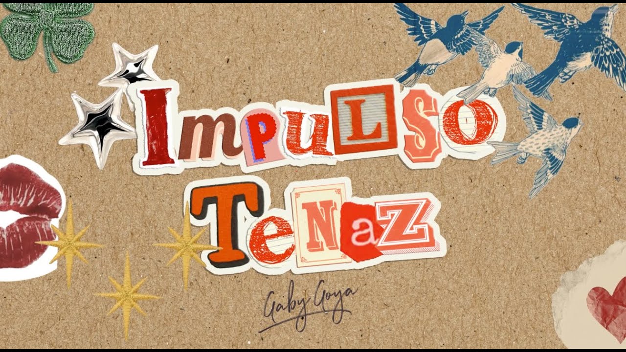 Gaby Goya - Impulso Tenaz (Video Lyric Oficial)