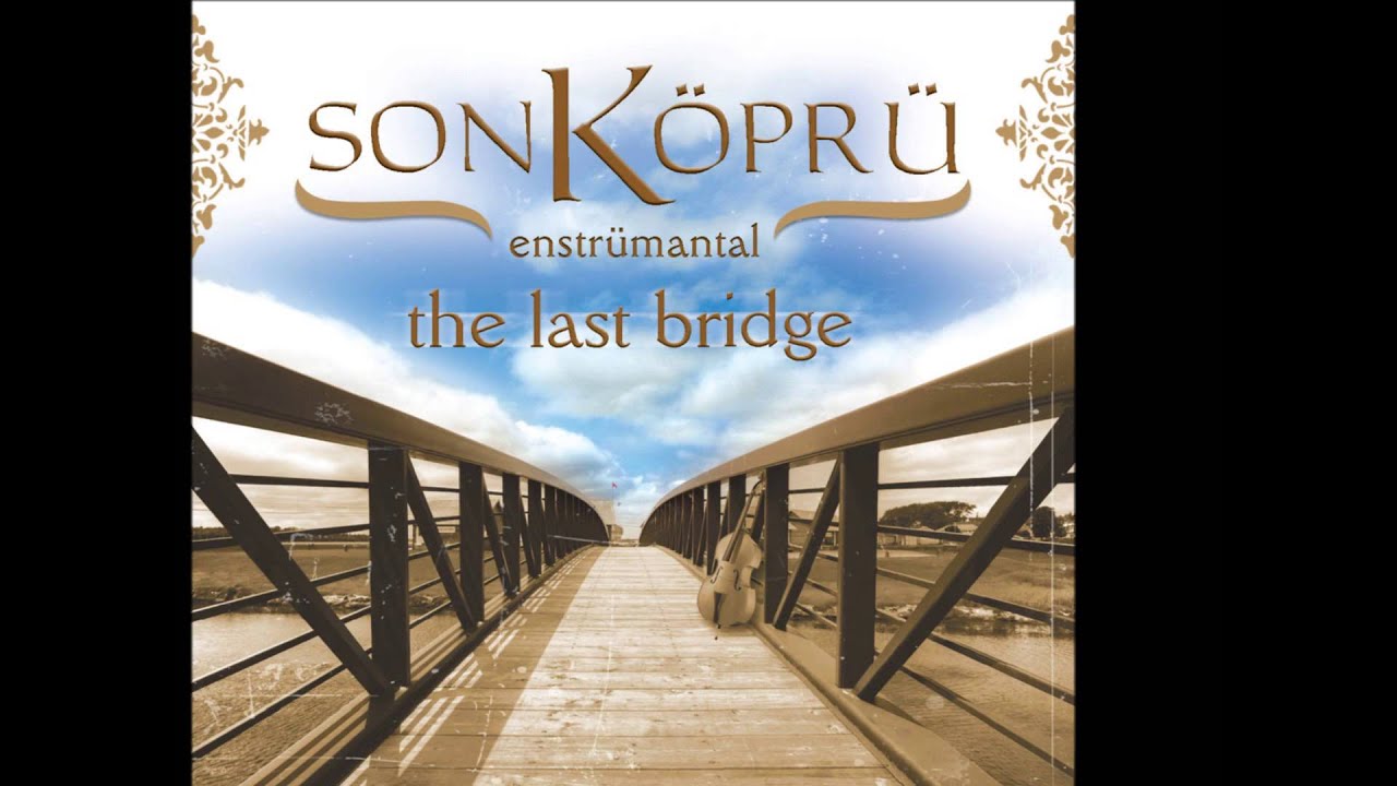 Son Köprü - Gülümcan (Enstrümantal) [ © Official Audio ]