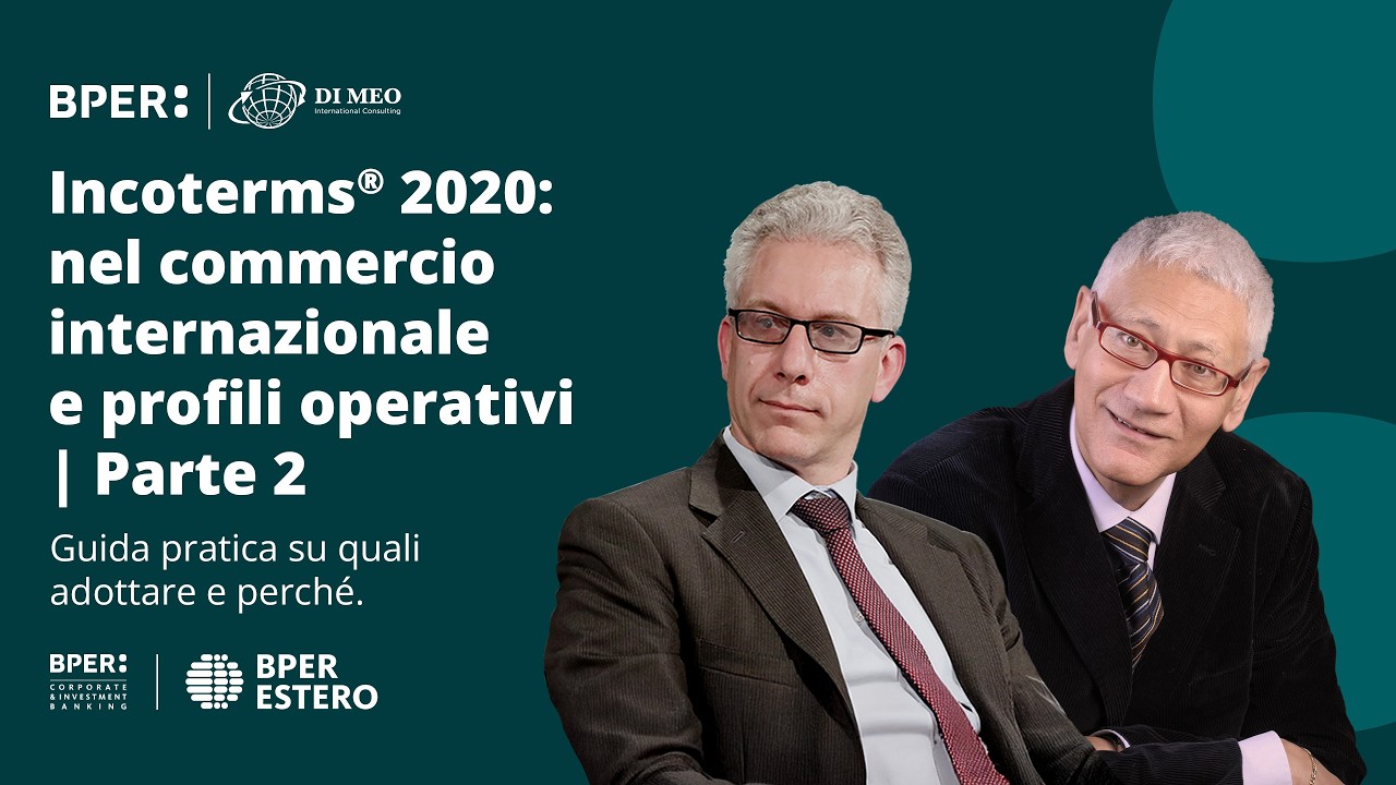 Incoterms® 2020 nel commercio internazionale e profili operativi - parte 2
