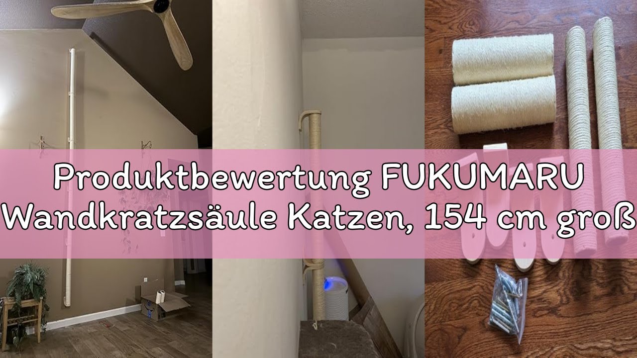 Produktbewertung FUKUMARU Wandkratzsäule Katzen, 154 cm großer Kratzbaum zur Wandmontage, Stabiler k
