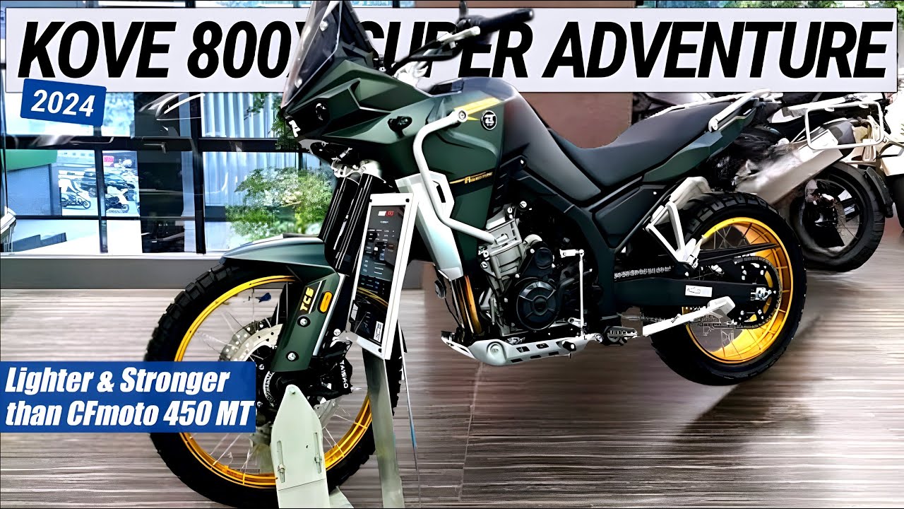 2024 Kove 800X Super Adventure | Lighter and Stronger than CFmoto 450 MT.