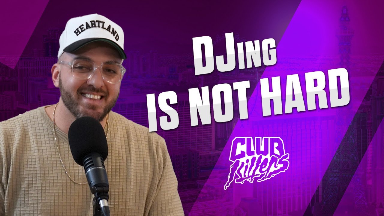 DJing IS NOT HARD - CLUB KILLERS PODCAST EP. 3 FT. DJ  Strategy