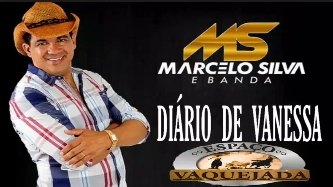MARCELO SILVA - Diário De Vanessa