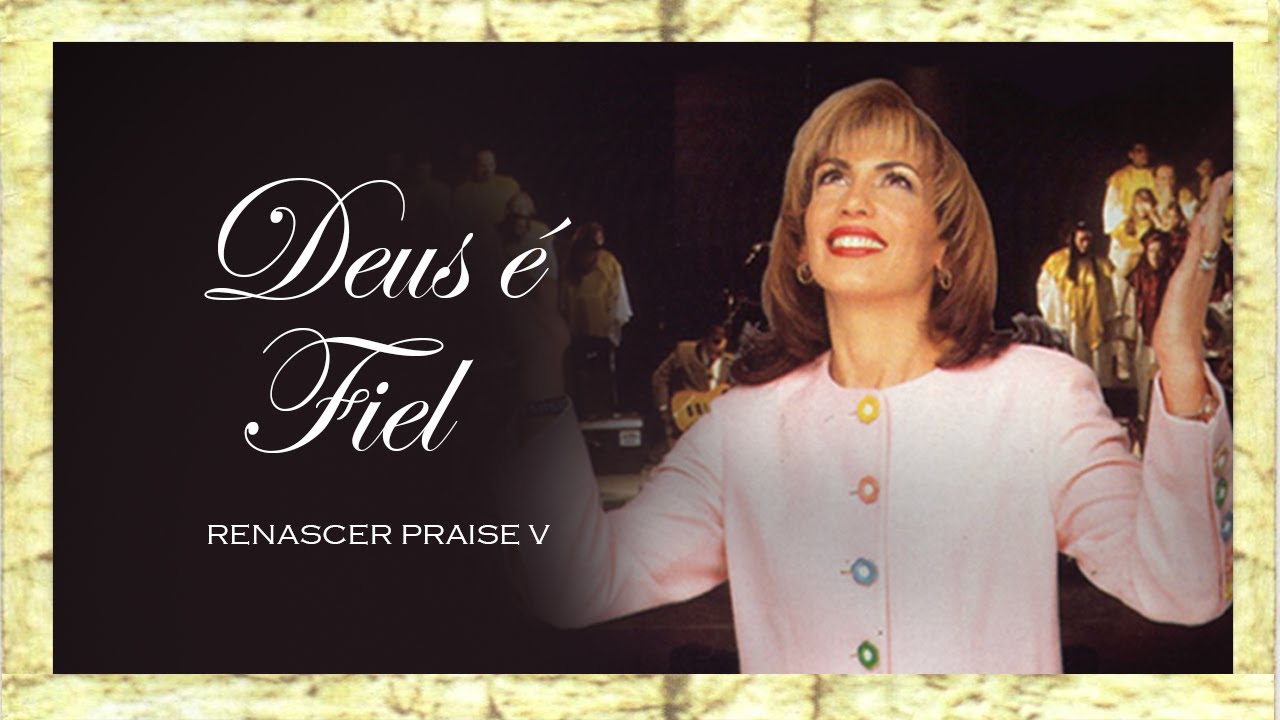 Renascer Praise 5 - Deus &eacute; Fiel (Ao Vivo)