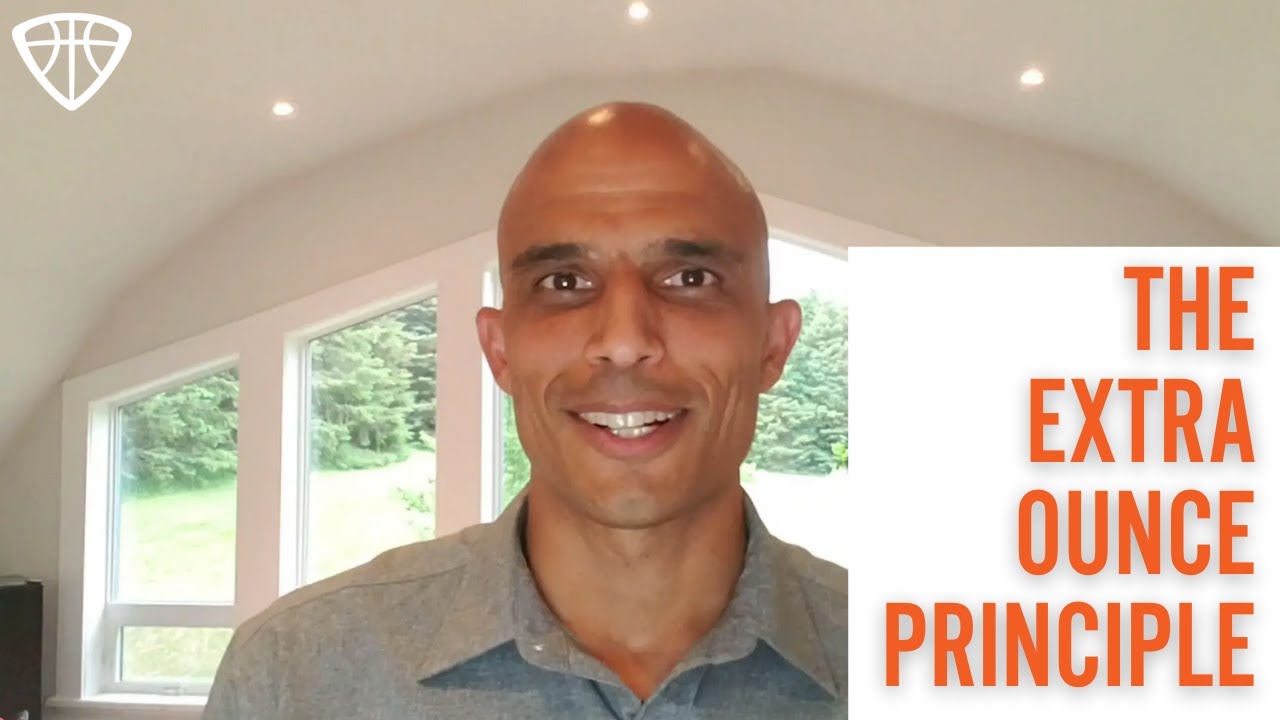 Monday Mindset - The Extra Ounce Principle
