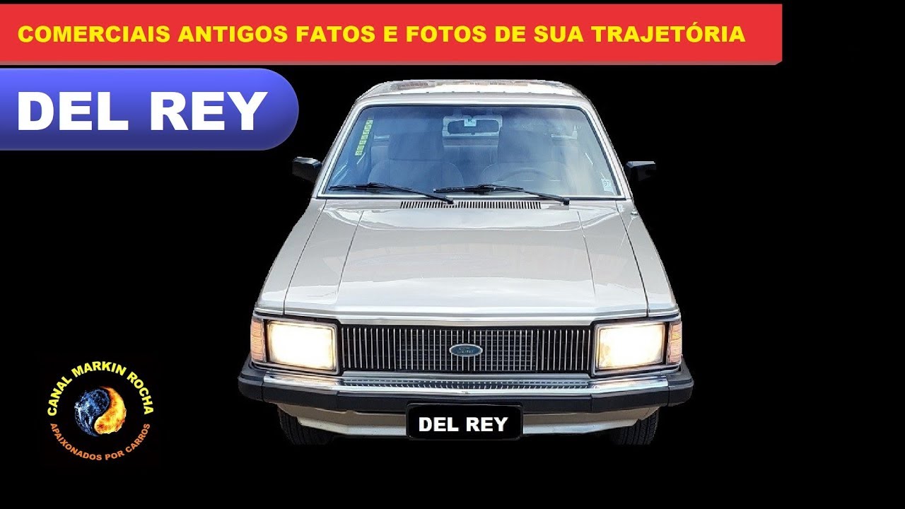 DEL REY: História Completa Comerciais Antigos Fatos e Fotos de Sua Trajetória