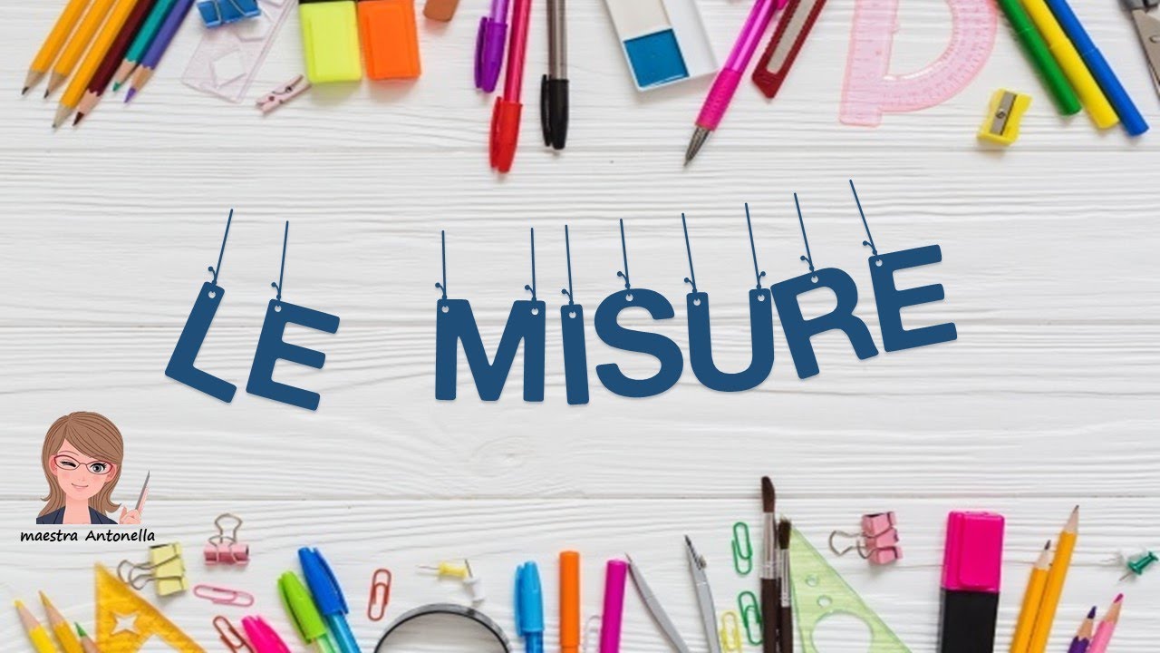 LE MISURE