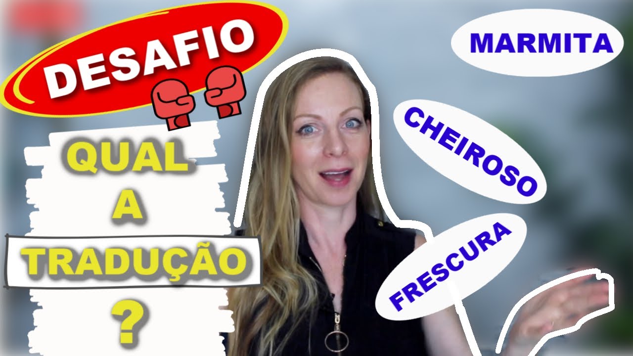 7 palavras BEM difíceis de traduzir pro inglês!