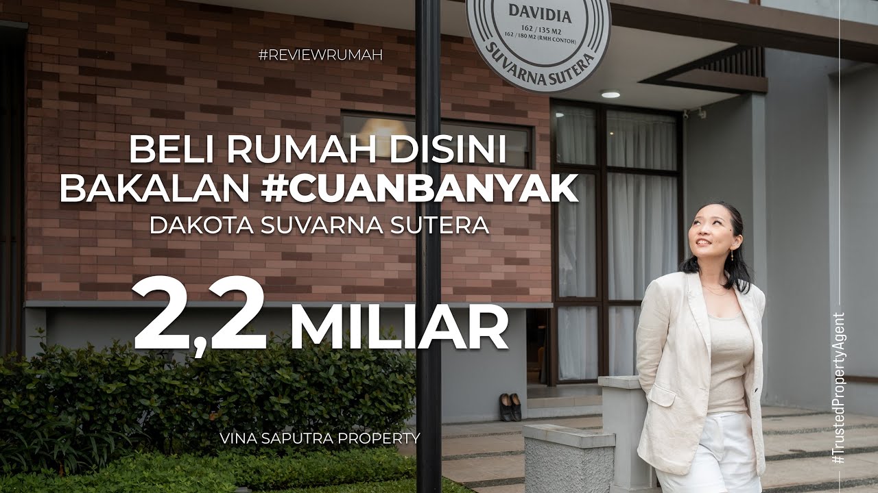 DAKOTA SUVARNA SUTERA TIPE DAVIDIA | RUMAH MEWAH TANGERANG 2,2 MILIAR #ReviewRumah