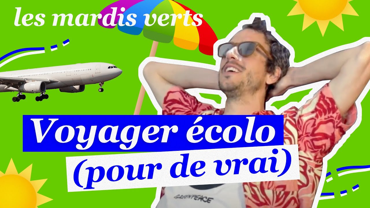 Tout savoir sur le voyage &eacute;cologique / tourisme durable
