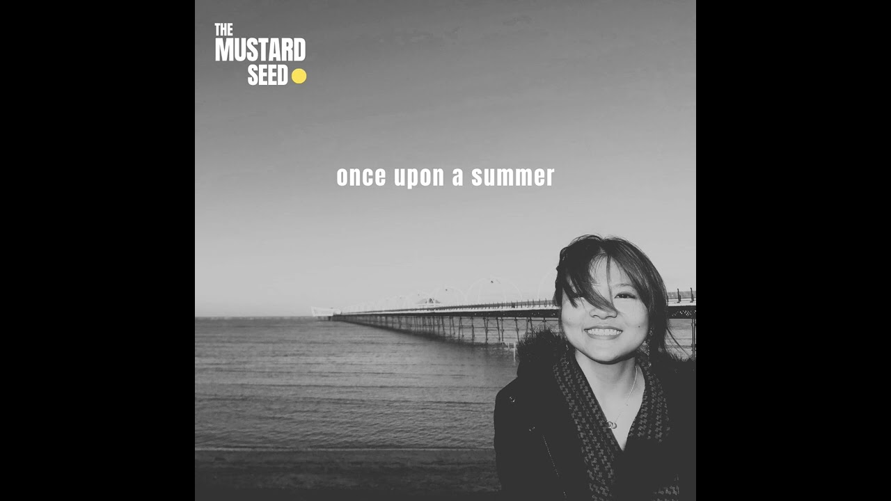 The Mustard Seed - Once Upon A Summer (audio)