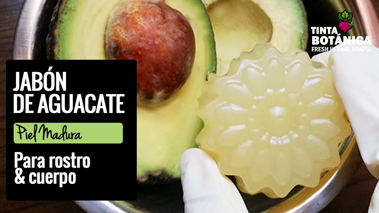 JABÓN DE AGUACATE PARA PIEL MADURA | Base de Glicerina