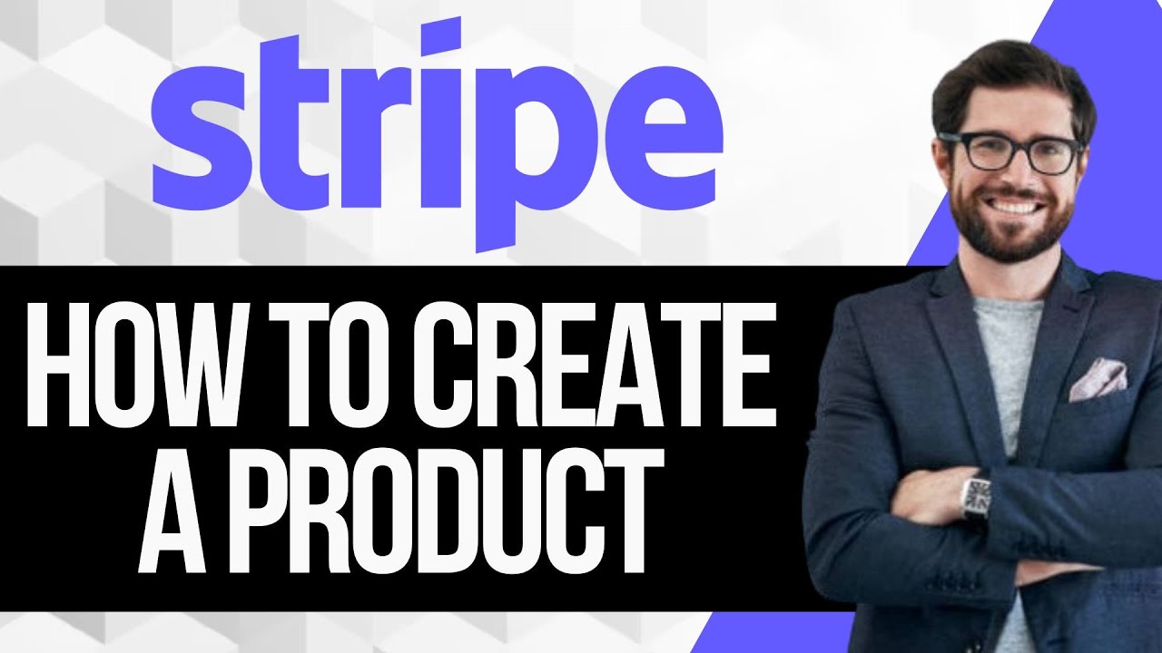 How to Create a Product in Stripe