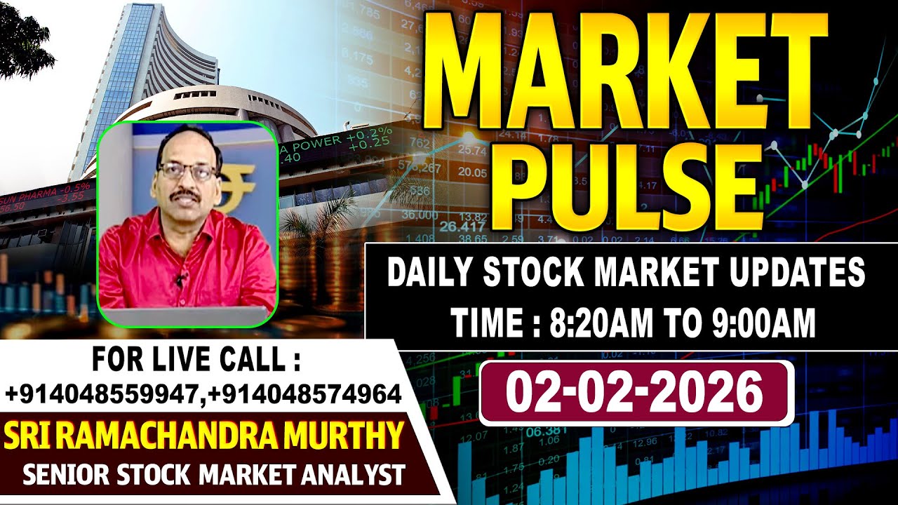 Market Pulse LIVE : Daily Stock Market Updates | Senior Analyst Sri Ramachandra Murthy | 02-02-2026
